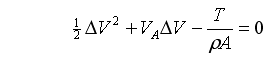 1/2 ΔV^2 + VA ΔV - T/ρA = 0