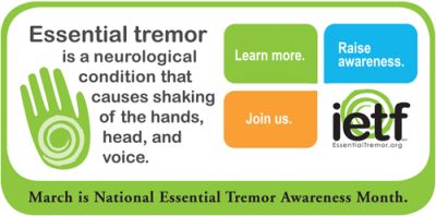 March is National Essential Tremor Awareness Month